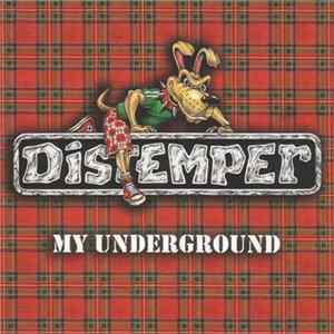 Distemper - My Underground FLAC
