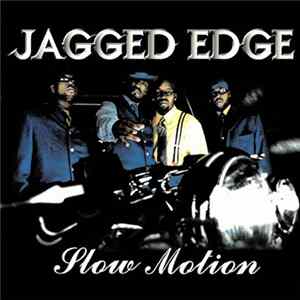 Jagged Edge - Slow Motion FLAC