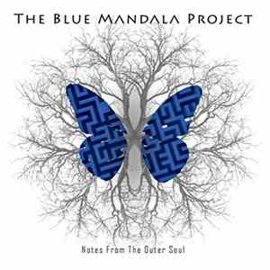 The Blue Mandala Project - Notes From The Outer Soul FLAC