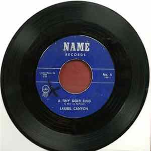 Laurel Canyon - A Tiny Gold Ring/Stood Up (Johnny Dum Dum Song) FLAC
