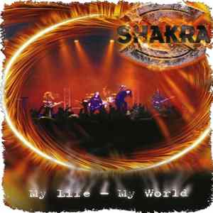Shakra - My Life - My World FLAC