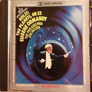 Eugene Ormandy, The Philadelphia Orchestra - Holst - The Planets, Op 32 - A Sonic Spectacular FLAC