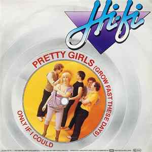Hi-Fi - Pretty Girls (Grow Fast These Days) FLAC