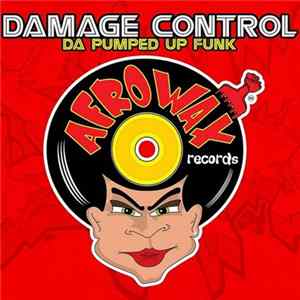 Damage Control - Da Pumped Up Phunk FLAC
