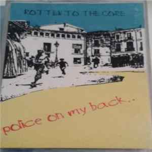 Rotten To The Core - Police On My Back FLAC