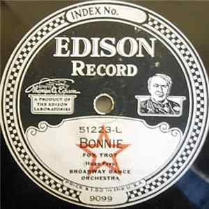 Broadway Dance Orchestra - Bonnie / Ragging The Scale FLAC