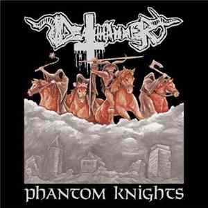 Deathhammer - Phantom Knights FLAC