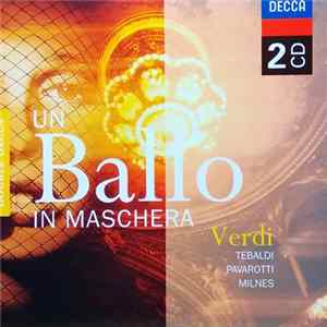 Verdi, Tebaldi, Pavarotti, Milnes - Un Ballo In Maschera FLAC