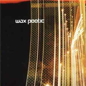 Wax Poetic - Wax Poetic FLAC