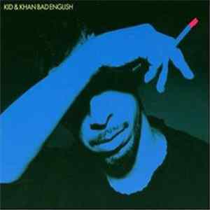 Kid & Khan - Bad English FLAC