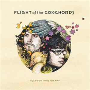 Flight Of The Conchords - I Told You I Was Freaky FLAC