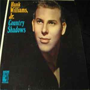 Hank Williams, Jr. - Country Shadows FLAC