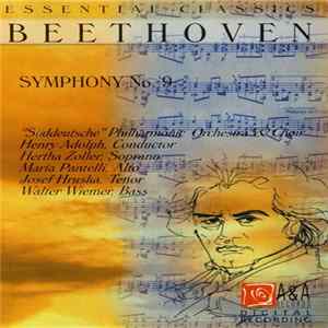 Beethoven - "Süddeutsche" Philharmonic Orchestra & Choir Conductor Henry Adolph , Soprano Hertha Zoller , Alto Maria Pantelli , Tenor Josef Hruska , Bass Walter Wiemer - Symphony No. 9 FLAC