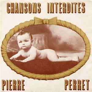 Pierre Perret - Chansons Interdites FLAC