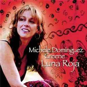 Michele Domínquez Greene - Luna Roja FLAC