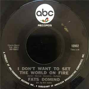 Fats Domino - I Don't Want To Set The World On Fire / I'm Livin' Right FLAC