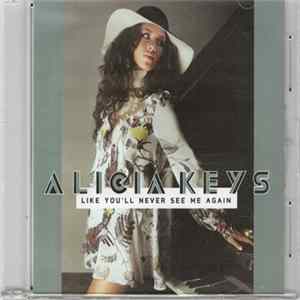 Alicia Keys - Like You'll Never See Me Again FLAC