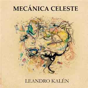 Leandro Kalén - Mecánica Celeste FLAC