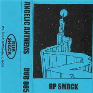 RP Smack - Angelic Anthems FLAC