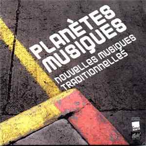 various - Planetes Musiques - Nouvelles Musiques Traditionnelles FLAC
