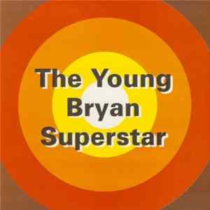 The Young Bryan Superstar - The Young Bryan Superstar Ep FLAC