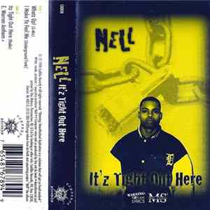 Nell - It'z Tight Out Here FLAC