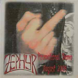 Zephyr - Kick Ass!!! Promotional Demo August 2005 FLAC