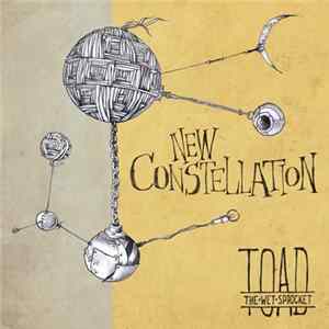 Toad The Wet Sprocket - New Constellation FLAC