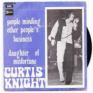 Curtis Knight - People Minding Other People's Business / Daughter Of Misfortune FLAC