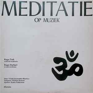 Ustad Jamaluddin Bhartiya / Darshan Kumari / Rama Polderman - Meditatie Op Muziek FLAC