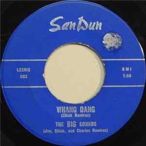 The Big Sounds - Whang Dang / Go Ahead And Cry FLAC