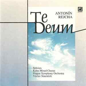 Antonín Rejcha | Kühn Mixed Chorus, Prague Symphony Orchestra, Václav Smetáček - Te Deum FLAC