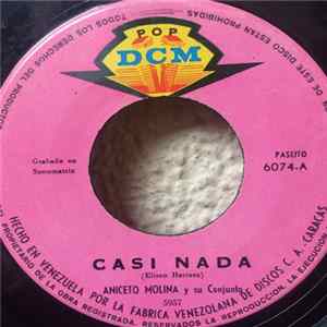 Aniceto Molina Y Su Conjunto - Casi Nada / Llevatelo Todo FLAC