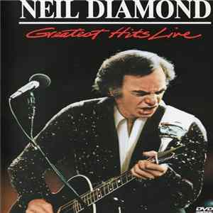 Neil Diamond - Greatest Hits Live FLAC