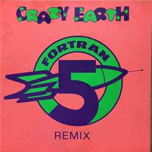 Fortran 5 - Crazy Earth (Remix) FLAC