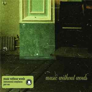 Various - Music Without Words (Instrumental Compilation Part One) FLAC