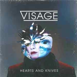 Visage - Hearts And Knives FLAC