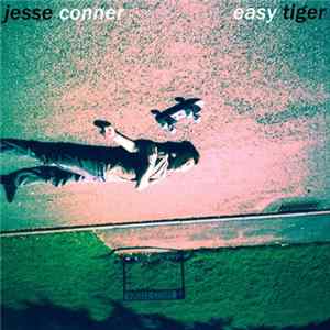 Jesse Conner - Easy Tiger FLAC