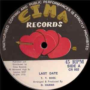 T.T. Ross / Cassandra - Last Date / If You Want Me FLAC