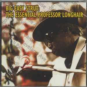 Professor Longhair - Big Easy Strut: The Essential Professor Longhair FLAC
