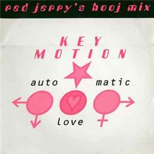 Key Motion - Automatic Love FLAC