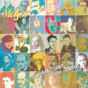 Major - Everybody Seems To Be Obscure FLAC