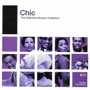 Chic - The Definitive Groove Collection FLAC