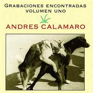 Andrés Calamaro - Grabaciones Encontradas (Volumen 1) FLAC