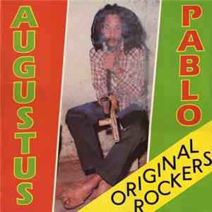 Augustus Pablo - Original Rockers FLAC