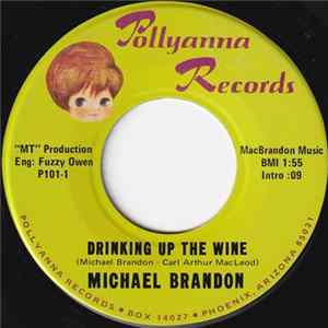 Michael Brandon - Drinking Up The Wine / Dream Of Tomorrow FLAC