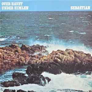 Sebastian - Over Havet Under Himlen FLAC