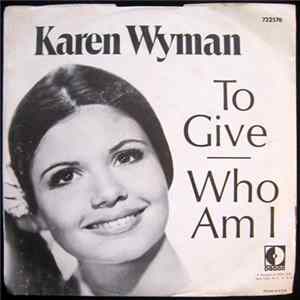 Karen Wyman - To Give / Who Am I FLAC