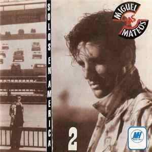 Miguel Mateos - Zas - Solos En America - Vol.2 FLAC