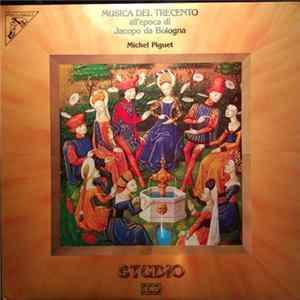 Ricercare-Ensemble Für Alte Musik, Zürich, Michel Piguet - Musica Del Trecento All'Epoca Di Jacopo Da Bologna FLAC